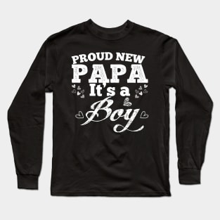 Proud New Dad It's A Boy Long Sleeve T-Shirt